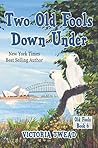 Two Old Fools Down Under by Victoria Twead
