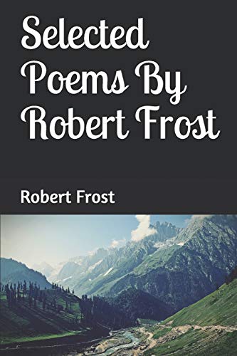 Selected Poems By Robert Frost