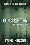 Conscription: Dossier Feldgrau (The Faction #2)