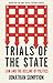 Trials of the State: Law and the Decline of Politics