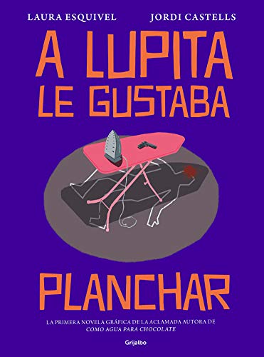 A Lupita le gustaba planchar (Kindle Edition)