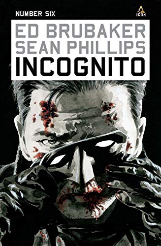 Incognito #6 (Kindle Edition)
