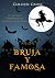 Bruja y famosa : un misterio paranormal de las brujas de Westwick #3