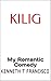 Kilig: My Romantic Comedy