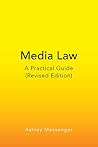 Book cover for Media Law: A Practical Guide (Revised Edition) (Peter Lang Media and Communication)