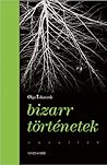 Bizarr történetek by Olga Tokarczuk Bizarr történetek by Olga Tokarczuk