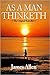 As a Man Thinketh