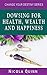 Dowsing for Health, Wealth ...