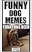 Memes: The Best DOGGO Memes...