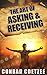 The Art of Asking and Recei...