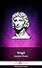 Complete Works of Virgil (Delphi Classics) (Delphi Ancient Classics Book 3)