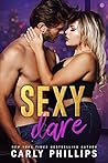 Sexy Dare by Carly Phillips Sexy Dare by Carly Phillips