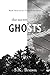 The Secret Life of Ghosts: ...