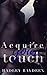 Acquire Your Touch