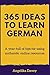 365 Ideas to Learn German: A year full of tips for using authentic online resources
