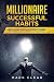 Millionaire Success Habits by Mark Clear