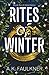 Rites of Winter by Amelia Faulkner