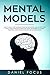 Mental Models: How to Build...