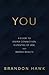 YOU by Brandon Hawk