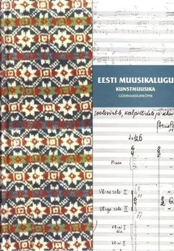 Eesti muusikalugu. Kunstmuusika (Hardcover)