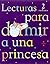 Lecturas para dormir a una princesa, 2 Educación Primaria