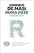 Roma 2030: Il destino della...