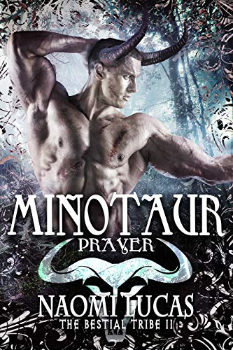Minotaur: Prayer (The Bestial Tribe #2)