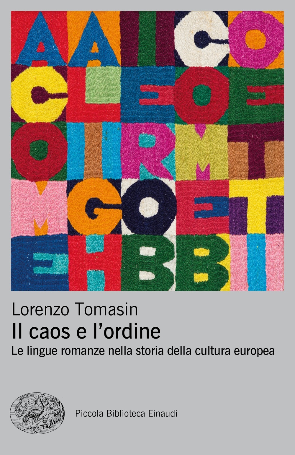 Il caos e l'ordine: Le lingue romanze nella storia della cultura europea (Paperback)