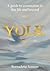 Yolk: A Guide to Connection in This Life and Beyond
