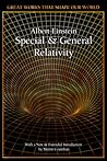 Special and General Relativity (Great Works that Shape our World)