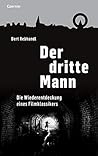 Der dritte Mann: Die Neuentdeckung eines Filmklassikers