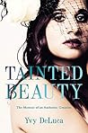 Book cover for Tainted Beauty: The Memoir of an Authentic Creation