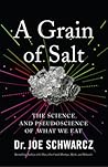 A Grain of Salt by Joe Schwarcz