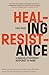 Healing Resistance by Kazu Haga
