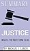 Summary of Justice: What's the Right Thing to Do? by Michael J. Sandel