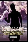 Ishmael: In the Presence of his Brethren