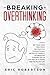 Breaking Overthinking: Set ...