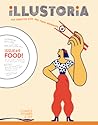 Illustoria: For Creative Kids and Their Grownups: Issue #9: Food (Illustoria Magazine)