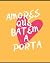 Amores que batem a porta