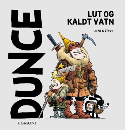 Lut og kaldt vann (Dunce)