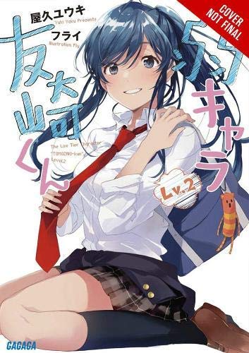 Bottom-Tier Character Tomozaki, Vol. 2 (light novel)
