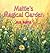 Mattie's Magical Garden