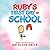 Ruby's First Day of School