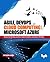 Agile, DevOps and Cloud Computing with Microsoft Azure: Hands-On DevOps practices implementation using Azure DevOps