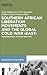 Southern African Liberation Movements and the Global Cold War ‘East’: Transnational Activism 1960–1990 (Dialectics of the Global, 4)
