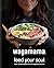 wagamama Feed Your Soul by Wagamama Limited