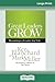 Great Leaders Grow: Becoming a Leader for Life