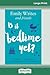 Is It Bedtime Yet?: Parenti...