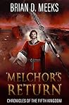 Melchor's Return (Chronicles of the Fifth Kingdom #4)