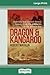 Dragon and Kangaroo: Australia and China's shared history from the goldfields to the present day (16pt Large Print Edition)